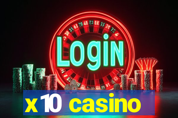 x10 casino